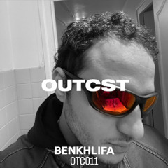 OUTCAST PODCAST S011 - BENKHLIFA