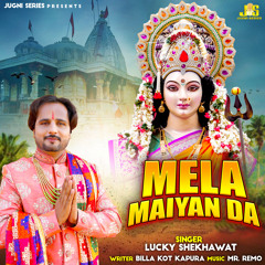 Mela Maiyan Da (feat. Anil Tilakdhari)