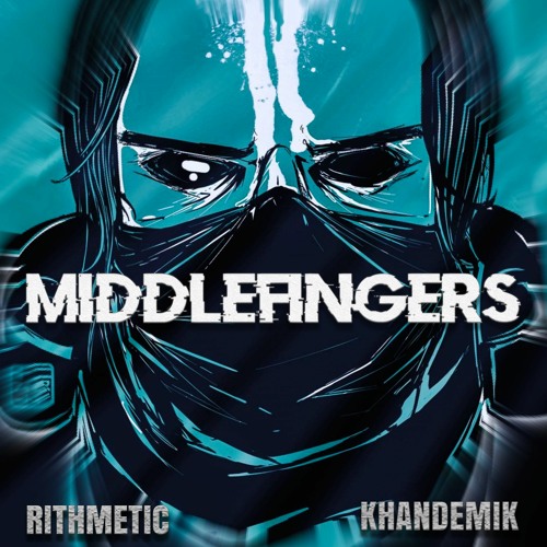 RITHMETIC x KHANDEMIK - MIDDLEFINGERS