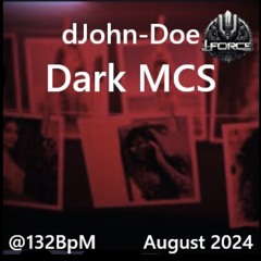 dJohn - Doe _ Dark-MCS @132bpm _ 202408