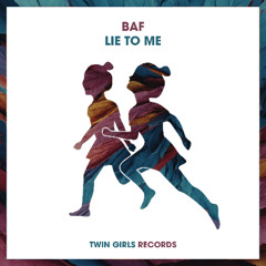 BAF - Lie To Me