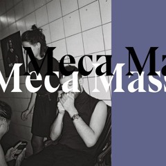 Meca Mass [DJ Set]