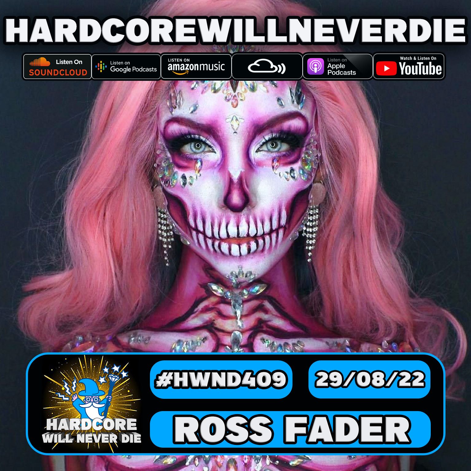 Hardcore Will Never Die Episode 409 (Ross Fader Guestmix)