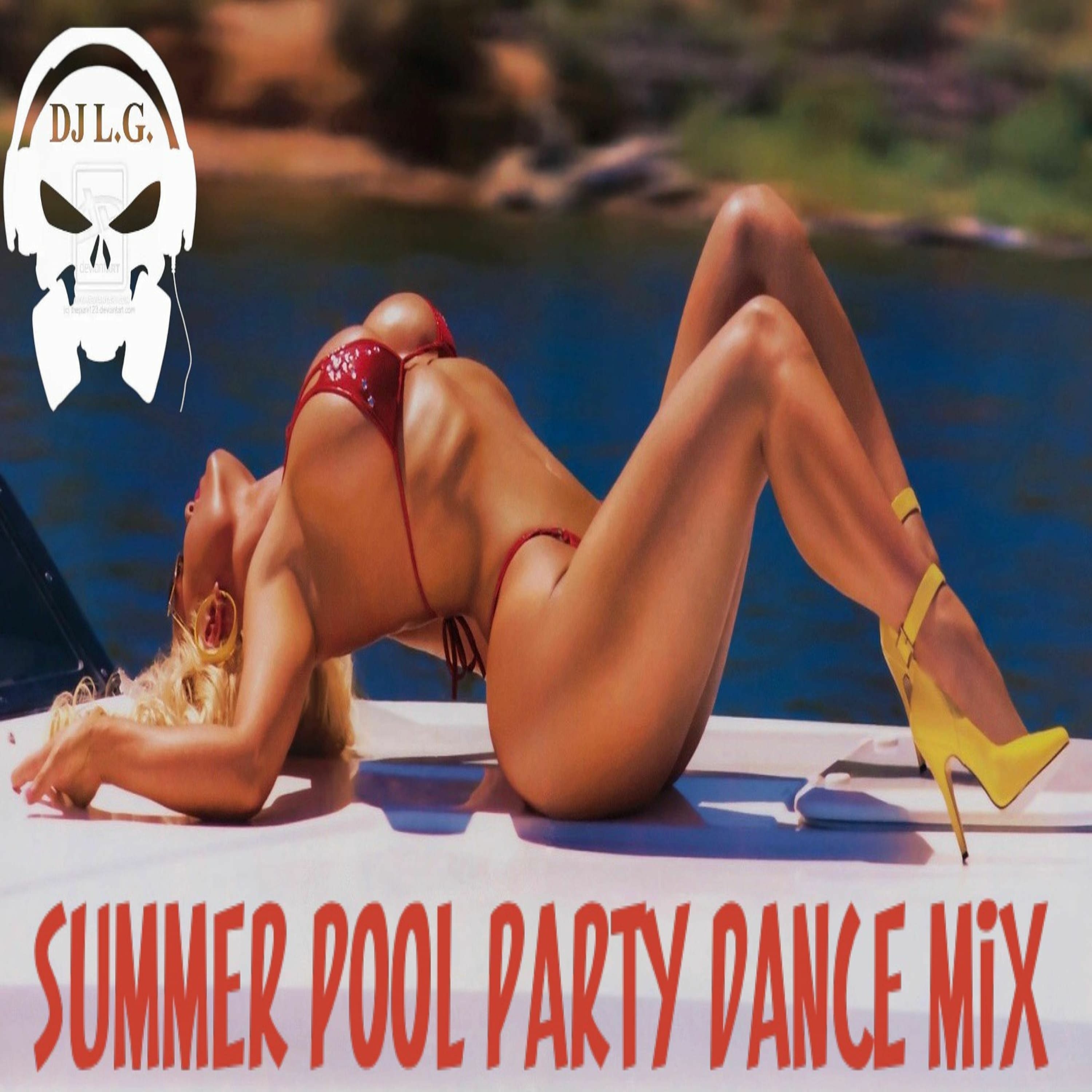 DJ L.G SUMMER POOL PARTY DANCE MIX episode artwork