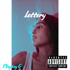 Lottery - Playboy G