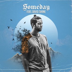 Someday (feat. David Shane)