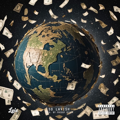 So Lavish (Prod. By Freddy River)