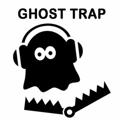 Ghost Trap