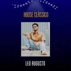 HOUSE CLÁSSICO