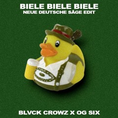 BLVCK CROWZ & OG SIX - Biele Biele Biele (Neue Deutsche Säge Edit)