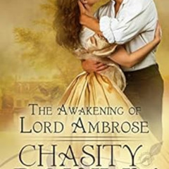 [READ] EPUB 💜 The Awakening of Lord Ambrose (The Lost Lords Book 6) by Chasity Bowli