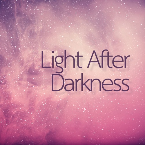 Light After Darkness