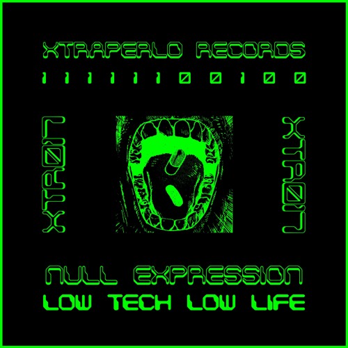 NULL EXPRESSION - LOW TECH LOW LIFE [XTR017] __PREVIEW