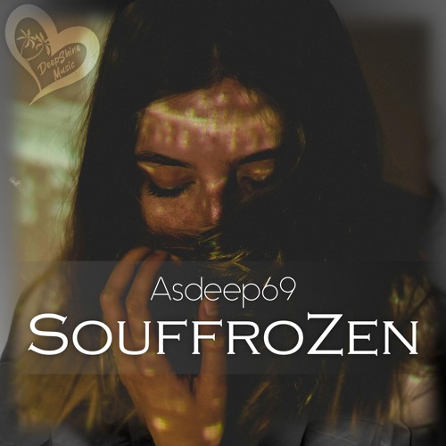 Asdeep69 - SouffroZen