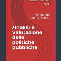 Download Ebook ⚡ Analisi e valutazione delle politiche pubbliche: Compendio per concorsisti (Itali