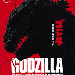 [ACCESS] EPUB 📙 Godzilla: The Ultimate Illustrated Guide by  Toho Co. Ltd &  Graham