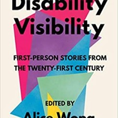 DOWNLOAD PDF Disability Visibility: First-Person Stories from the Twenty-First Century [DOWNLOADPDF]