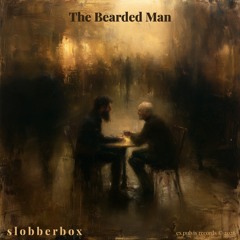 Slobberbox - The Bearded Man
