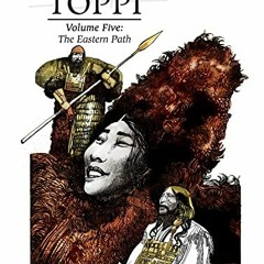 [ACCESS] PDF EBOOK EPUB KINDLE The Collected Toppi vol.5: The Eastern Path (Collected Toppi, 5) by
