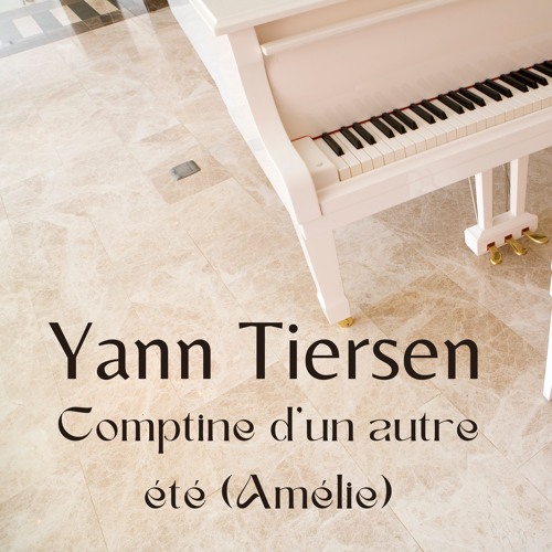 Yann Tiersen - Comptine D'un Autre Été (Amélie)