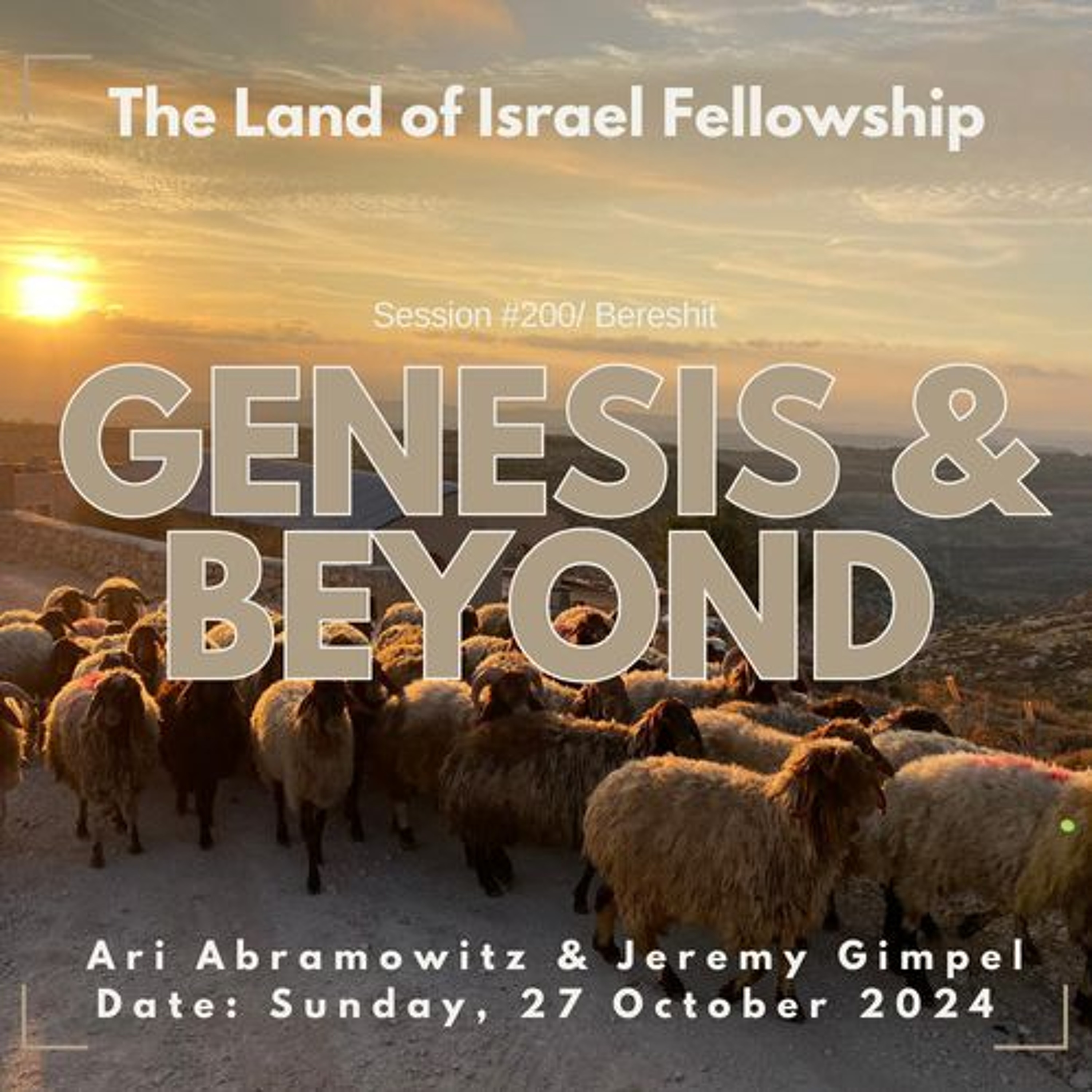 Genesis & Beyond: The Land of Israel Fellowship