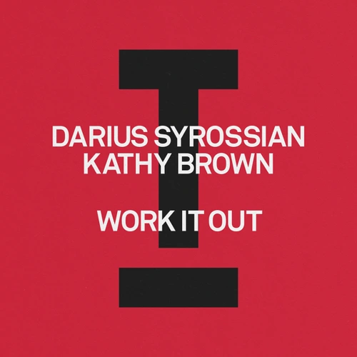 Artwork for the song Work It Out (Extended Mix) by DariusSyrossian on Next Sound