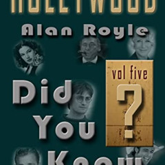 [DOWNLOAD] EBOOK ✓ Hollywood: Did You Know? Volume 5 (Hollywood Did You Know?) by  Al