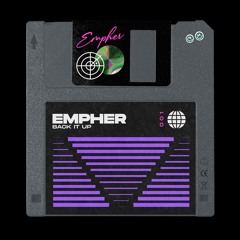 Empher - Back It Up [FREE DOWNLOAD]