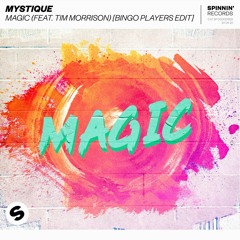 Mystique - Magic (feat. Tim Morrison) [Bingo Players Edit] [OUT NOW]
