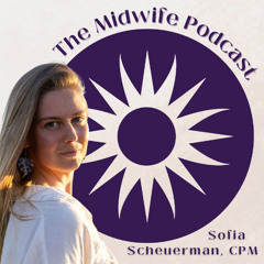 Ep. 22 | The midwife of three thousand births - Merrily Daly