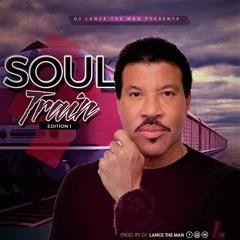 SOUL TRAIN MIX - DJ LANCE THE MAN
