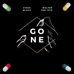 Walter the 17th & V1nce Black - Gone