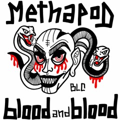 METHAPOD - BLOOD AND BLOOD [BLC003 - DOWNLOAD]