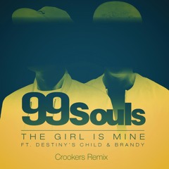 The Girl Is Mine (Crookers Remix) [feat. Destiny's Child & Brandy]