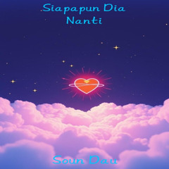 Siapapun Dia Nanti