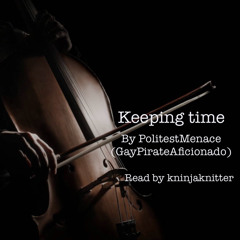 2. Keeping Time by PolitestMenace (GayPirateAficionado)