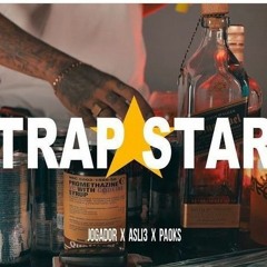 TRAPSTAR - Jogador X Asli3 X Paoks