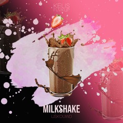 Kelis - Milkshake (IJSKOUWD FUVKUP)