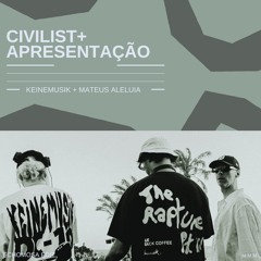 Civilist + Apresentação (Keinemusik + Mateus) EchoMosa Edit