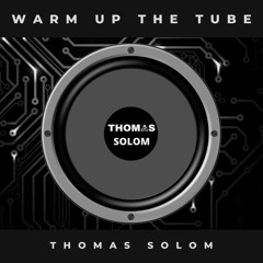 Warm Up The Tube