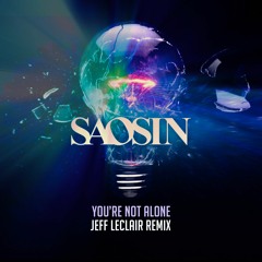 SAOSIN - YOU'RE NOT ALONE - TRANCE REMIX