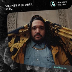TORIBIO 4.17.20 quarantine mix for Mexico City's AireLibre FM