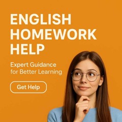 Get Reliable English Homework Help for Better Grades and Stress-Free Learning