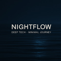 Nightflow | Deep Tech · Minimal Set