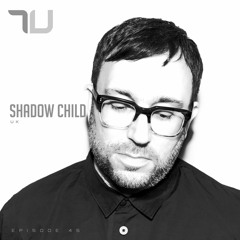 TU45 | Shadow Child (Food Music) Best Be Believing, Climbin'