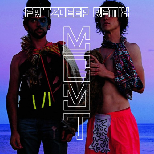 MGMT-Kids (FritzDeep Remix)