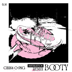BOOTY (Installation REMIX)