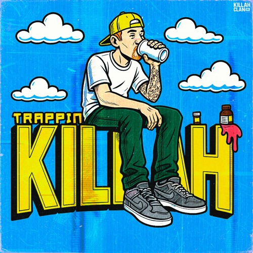 TRAPPIN KILLAH
