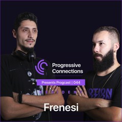 Frenesi | Progressive Connections #044