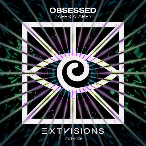 Obsessed [EP] - Zafer Atabey